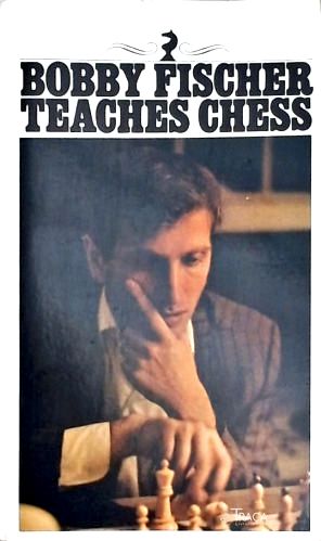 Bobby Fischer Teaches Chess