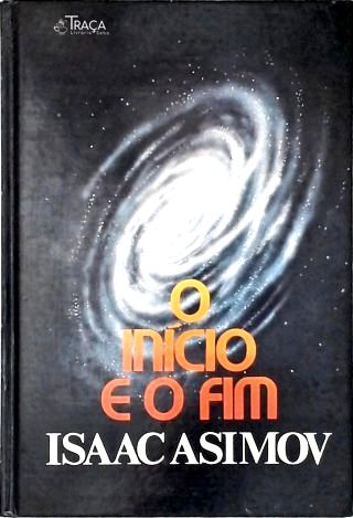 O Início e o Fim