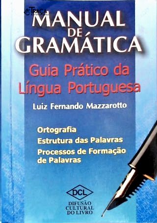 Manual de Gramática: Guia Prático da Língua Portuguesa