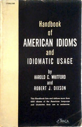 Handbook of American Idioms and Idiomatic Usage