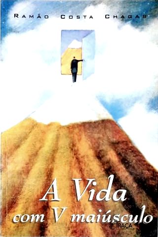 A Vida Com V Maiúsculo
