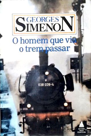 O Homem Que Via O Trem Passar