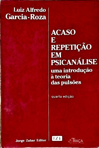 Acaso e Repetição em Psicanalise
