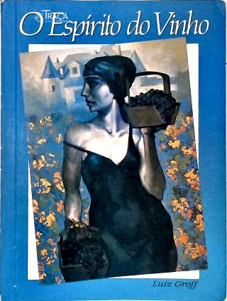 O Espírito Do Vinho