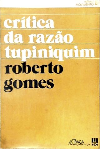 Crítica da Razão Tupiniquim