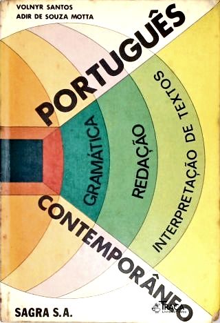Português Contemporâneo - Gramática Redação e Interpretação