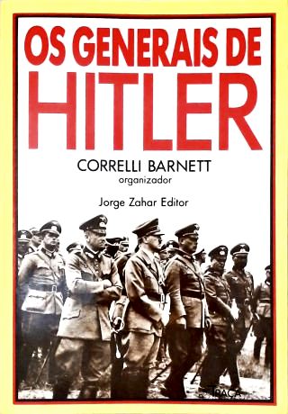 Os Generais De Hitler