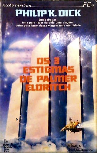 Os 3 Estigmas de Palmer Eldritch
