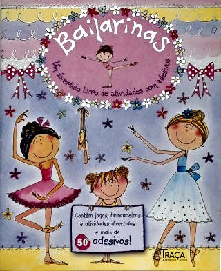 Bailarinas: Um divertido livro de ativividades com adesivos