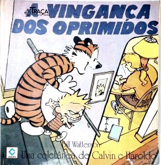 A Vingança dos Oprimidos - Calvin e Haroldo