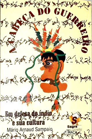A Cabeça Do Guerreiro