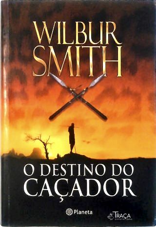 O Destino Do Caçador