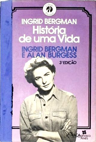 Ingrid Bergman: História de uma Vida