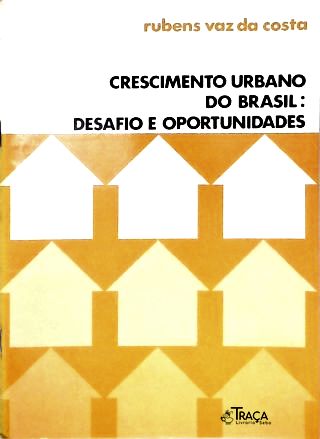 Crescimento Urbano do Brasil: Desafio e Oportunidades