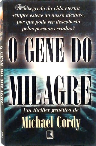 O Gene Do Milagre