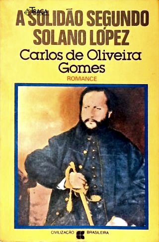 A Solidão Segundo Solano López