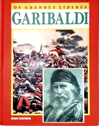 Os Grandes Líderes: Garibaldi
