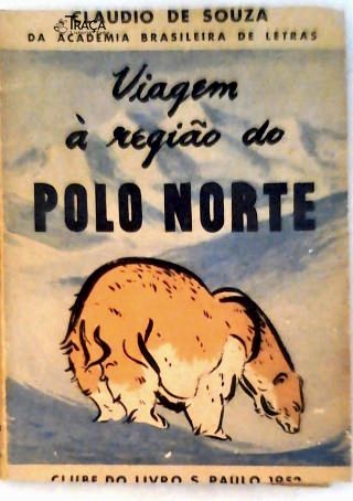 Viagem à região do pólo norte