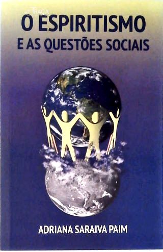 O Espiritismo e as questões sociais