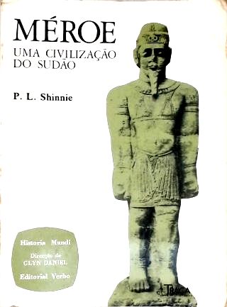 Méroe: Uma Civilização do Sudão