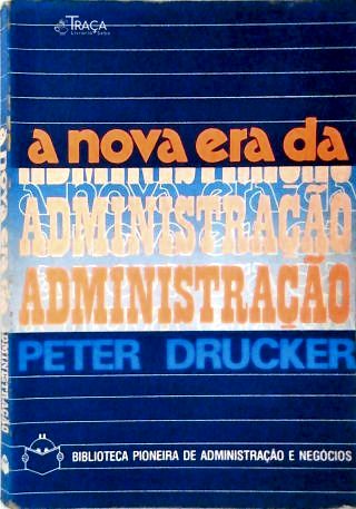 A Nova Era da Administração