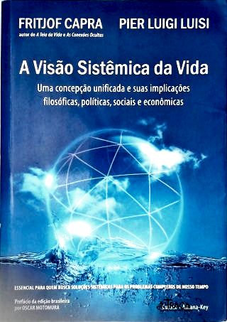 A Visão Sistêmica da Vida