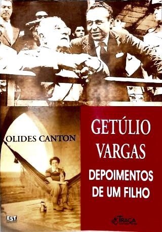 Getúlio Vargas - Depoimentos De Um Filho