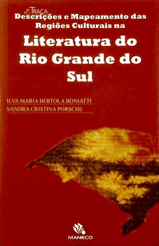 Descrições e mapeamento das regiões culturais na Literatura no Rio Grande do Sul