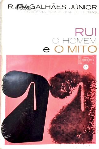 Rui O Homem E O Mito