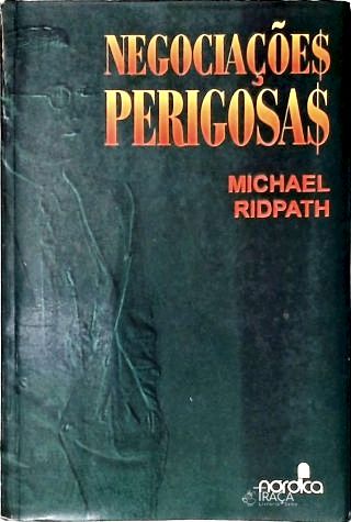 Negociações Perigosas