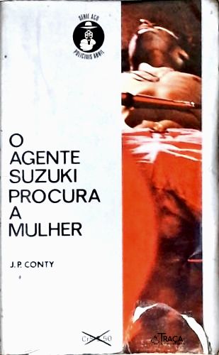 O Agente Suzuki procura a Mulher