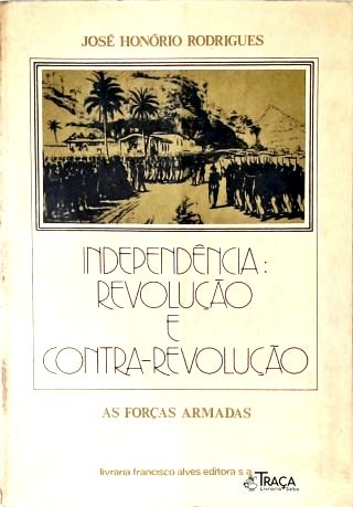 Independência: Revolução e Contra-revolução