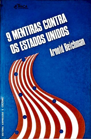 9 Mentiras Contra os Estados Unidos