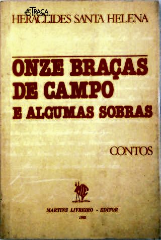 Onze Braças de Campo e Algumas Sobras