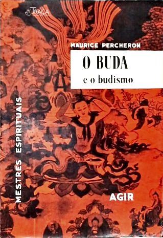 O Buda e o Budismo