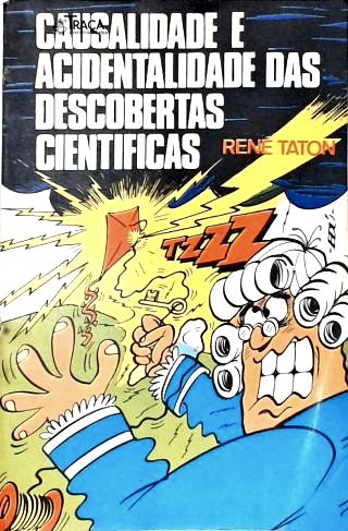 Causalidade e Acidentalidade das Descobertas Científicas