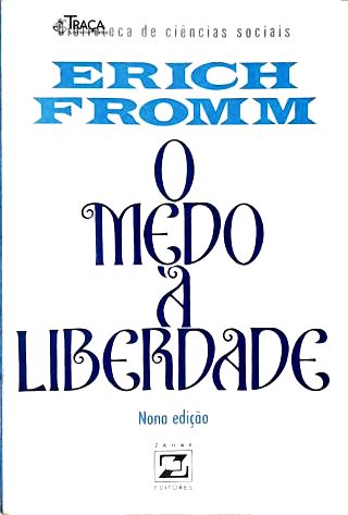 O Medo à Liberdade