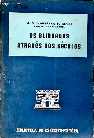 Os Blindados Através Dos Séculos