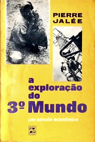 A Exploração do Terceiro Mundo