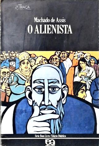 O Alienista