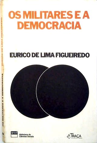 Os Militares e a Democracia