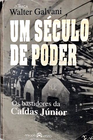 Um Século De Poder