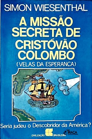 A Missão Secreta De Cristovão Colombo