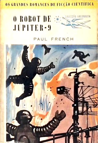 O Robot de Júpiter 9 - Coleção Argonauta Nº 57
