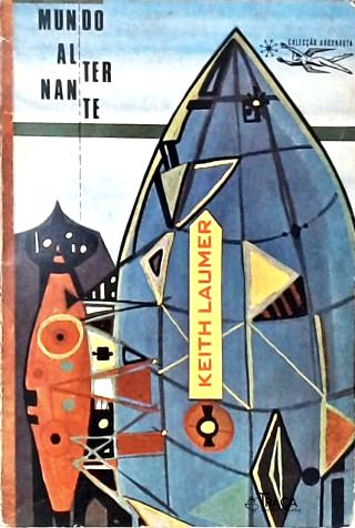 Mundo Alternante - Coleção Argonauta Nº 149