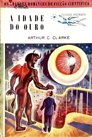 A Idade do Ouro - Coleção Argonauta Nº 26