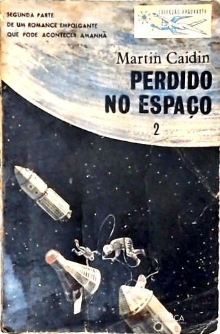 Perdido No Espaço -Vol. 2 - Coleção Argonauta Nº 104