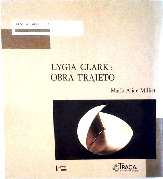 Lygia Clark: Obra-trajeto