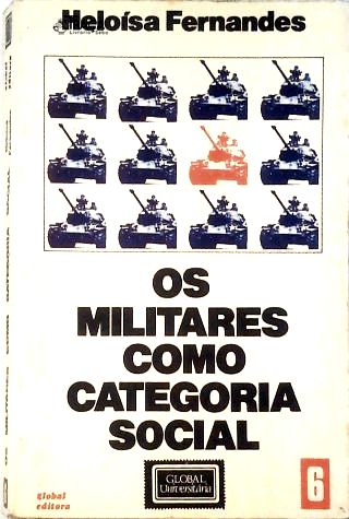 Os Militares Como  Categoria Social