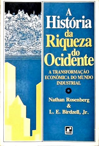 A História Da Riqueza Do Ocidente